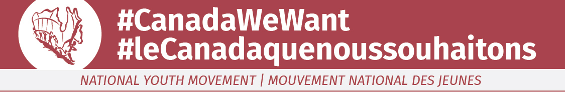 #leCanadaquenoussouhaitons, Mouvement national des jeunes